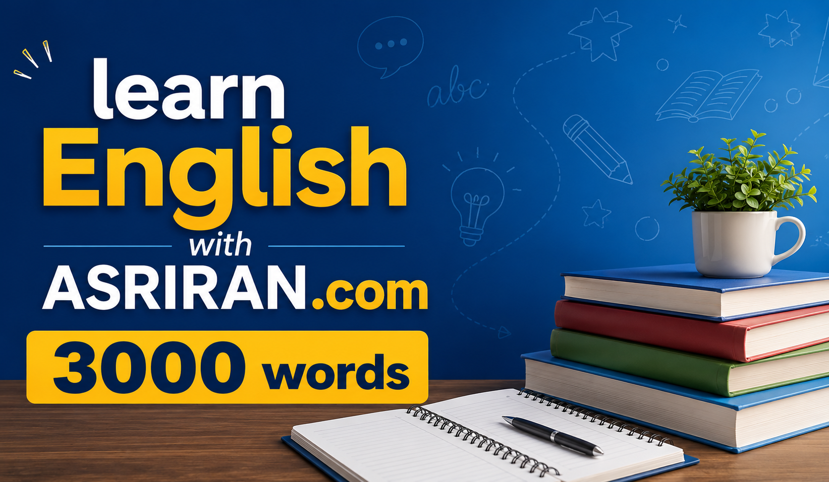 3000 کلمه اصلی زبان انگلیسی 3000 کلمه اصلی زبان انگلیسی
